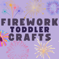 Firework Toddler Crafts