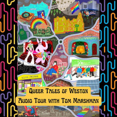 Queer Tales of Weston: Audio Experience by Tom Marshman