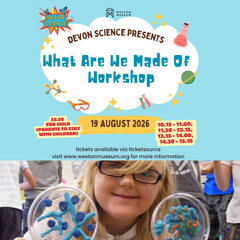 Devon Science presents the What We Are Made Of workshop