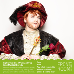 Eight: The One (Wo)Man Drag King Musical Parody